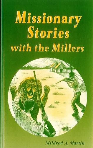 Missionary Stories with the Millers