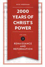 2000 Years of Christ's Power (Part 3)