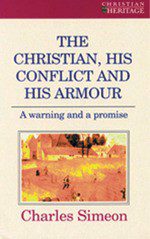 The Christian His Conflict and His Armour