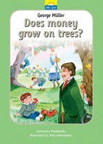 Does Money Grow on Trees? - George Muller