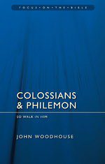 Colossians & Philemon - So Walk in Him