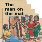 The Man on the Mat - Jesus Heals