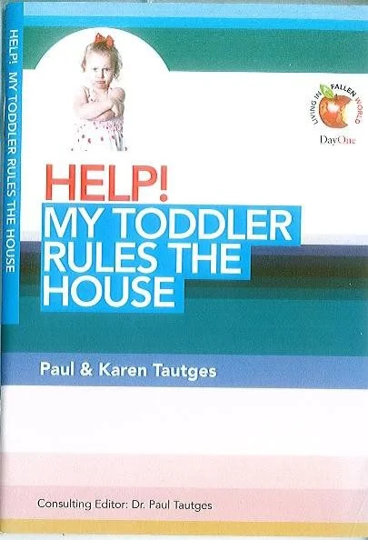 Help! My Toddler Rules the House