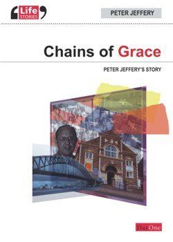 Chains of Grace - Peter Jeffery's Story