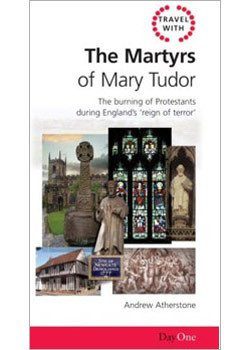 The Martyrs of Mary Tudor