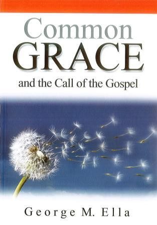 Common Grace and the Call of the Gospel