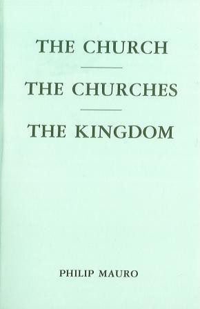 Church, Churches and the Kingdom