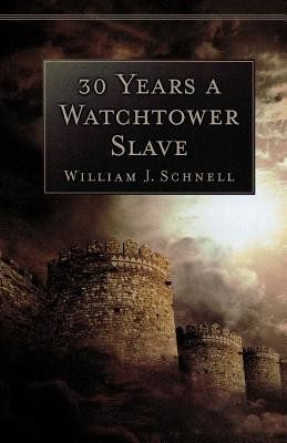 30 Years A Watchtower Slave