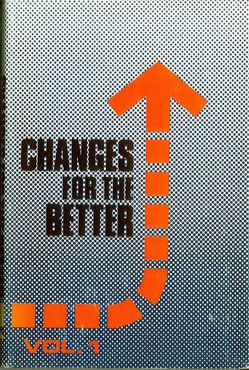 Changes for the Better Vol 1