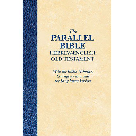 The Parallel Bible - Heb-Eng, Old Testament