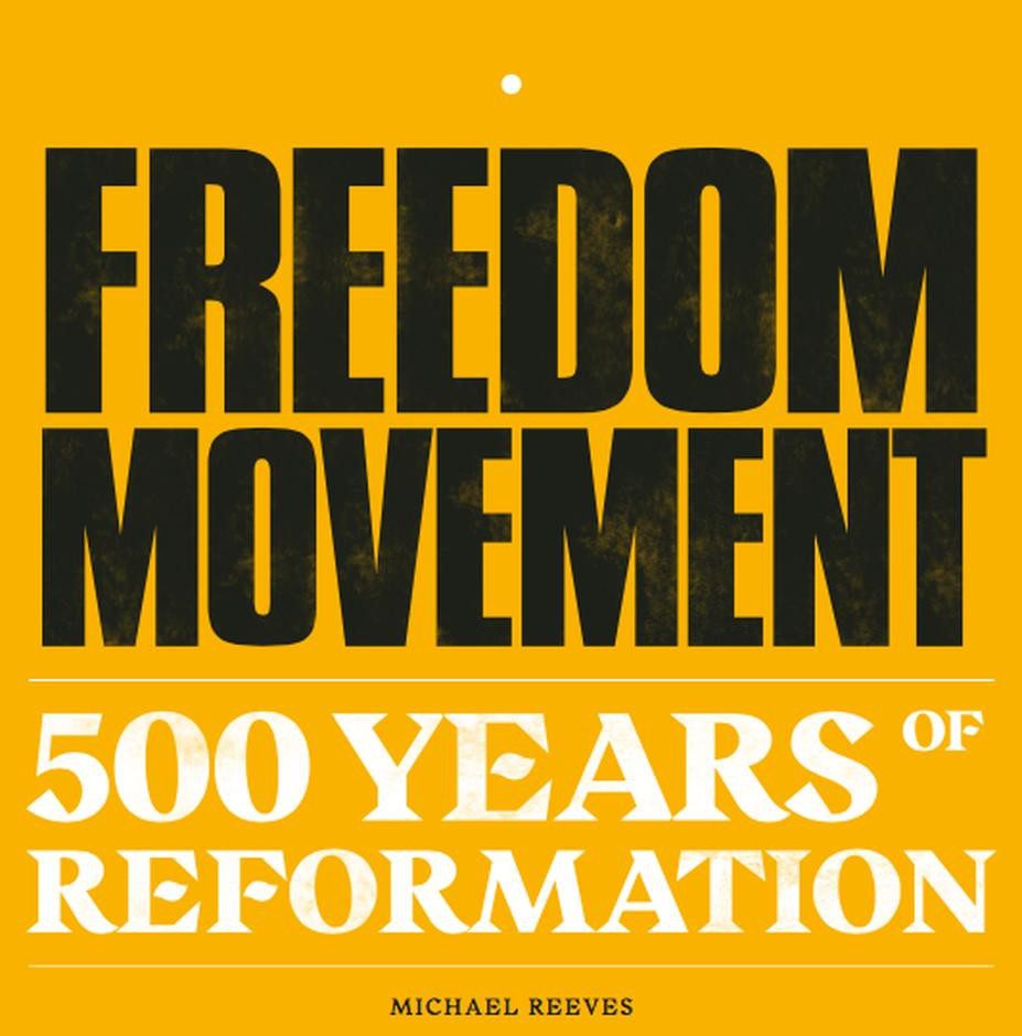 Freedom Movement - 500 Years of Reformation