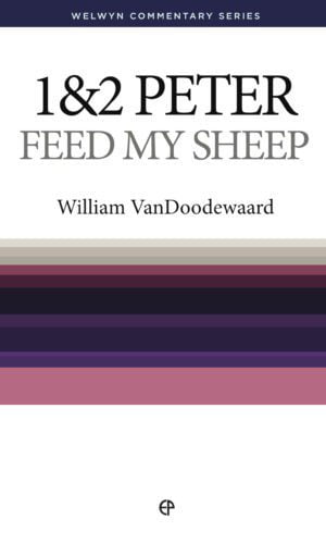 1 & 2 Peter. Feed My Sheep