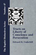 Tracts on Liberty of Conscience and Persecution