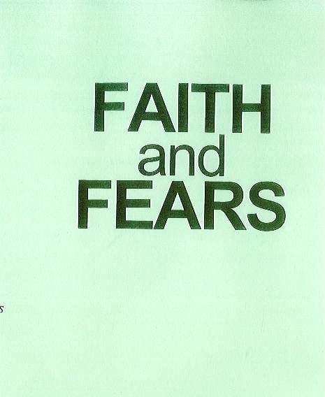 Faith and Fears