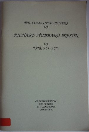 Collected Letters of Richard Hubbard Ireson of King's Cliffe