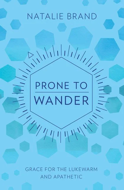 Prone to Wander - Grace for the Lukewarm and Apathetic