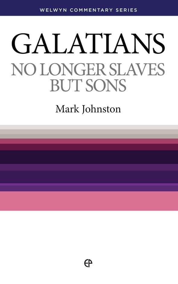 Galatians - No Longer Slaves but Sons