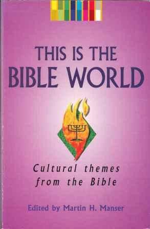 This Is the Bible World