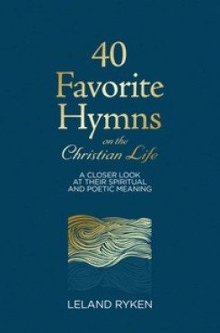 40 Favourite Hymns on the Christian Life