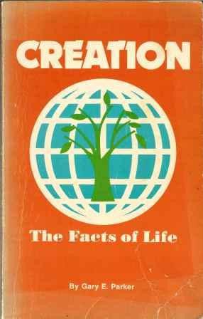 Creation, the Facts of Life