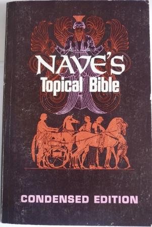 Nave's Topical Bible (Condensed Edition)
