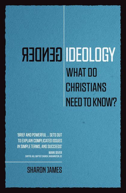 Gender Ideology - What do Christian's Need to Know?