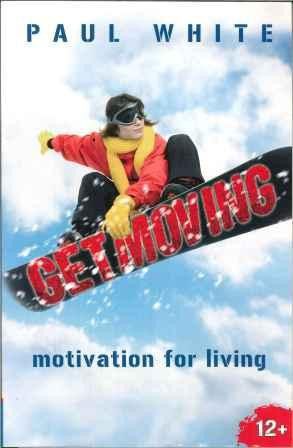 Get Moving: Motivation for Living