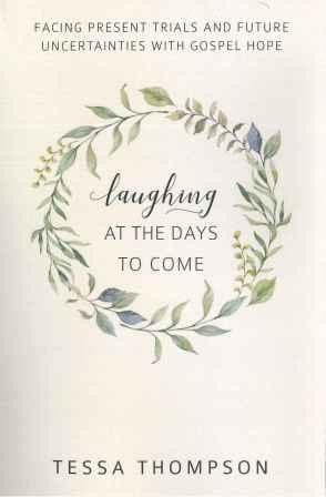Laughing at the Days to Come