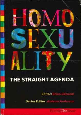 Homosexuality: The Straight Agenda