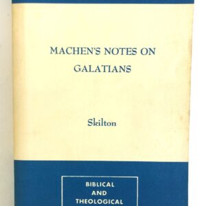 Machen's Notes on Galatians